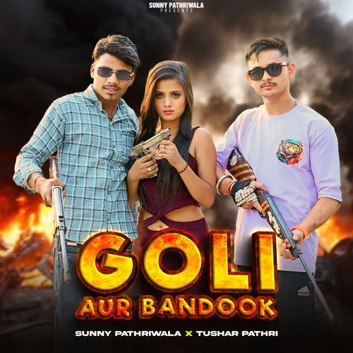 Goli Aur Bandook Tushar Pathri MP3 Download