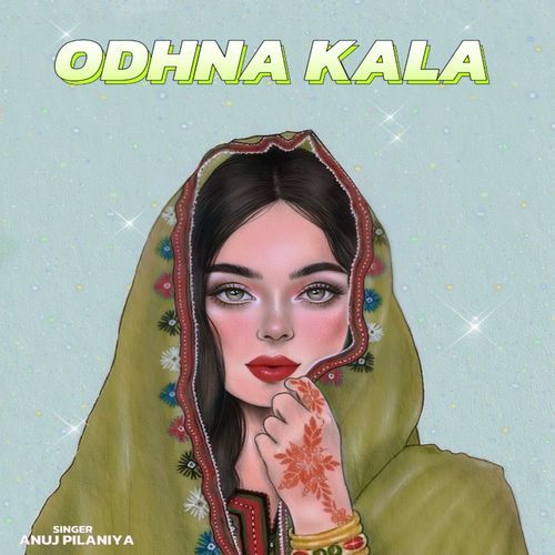 Odhna Kala Anuj Pilaniya MP3 Download