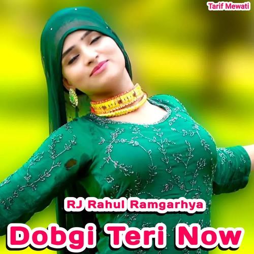 Dobgi Teri Now Rj Rahul ramgarhya MP3 Download