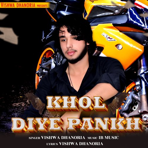 Khol Diye Pankh Vishwa Dhanoria MP3 Download
