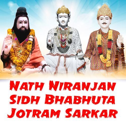 Nath Niranjan Sidh Bhabhuta Jotram Sarkar Mukesh Sharma MP3 Download