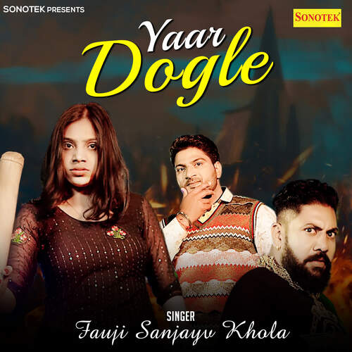 Yaar Dogle Fauji Sanjay Khola MP3 Download