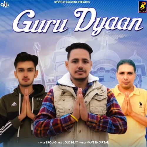 Guru Dyaan Bro AG MP3 Download