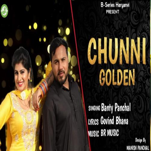 Chunni Golden Banty Panchal MP3 Download
