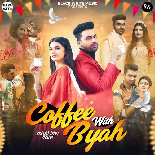 Coffee With Byah Khushi Baliyan MP3 Download