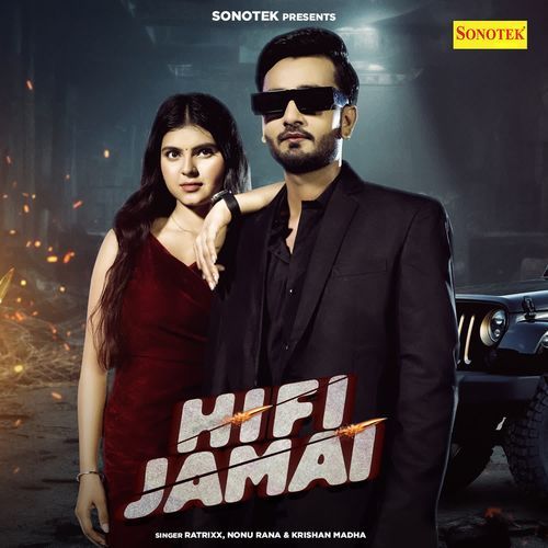 Hi Fi Jamai Nonu Rana MP3 Download