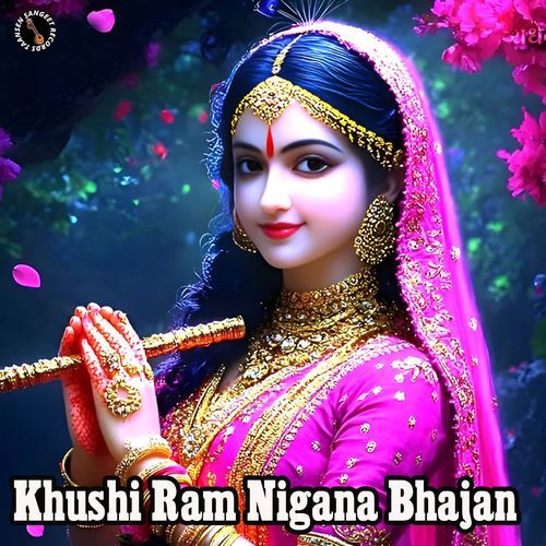 Khushi Ram Nigana Bhajan Khushi Ram Nigana MP3 Download