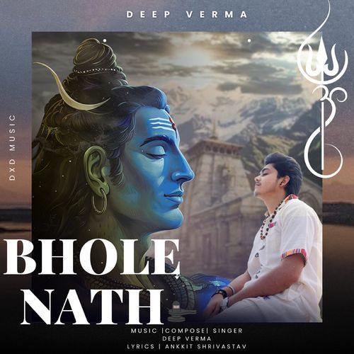 Bholenath Deep Verma MP3 Download