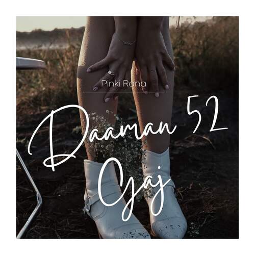 Daaman 52 Gaj Pinki Rana MP3 Download