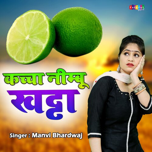 Kachha Nimbu Khatta Manvi Bhardwaj MP3 Download