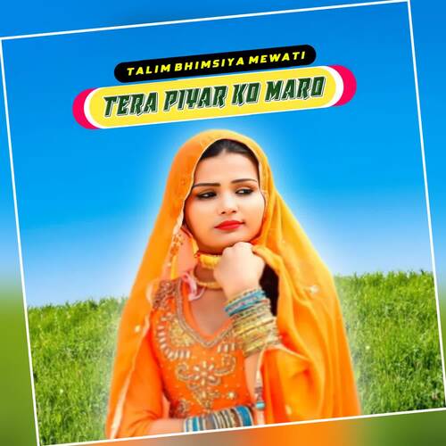 Tera Piyar Ko Maro Talim Bhimsiya Mewati MP3 Download