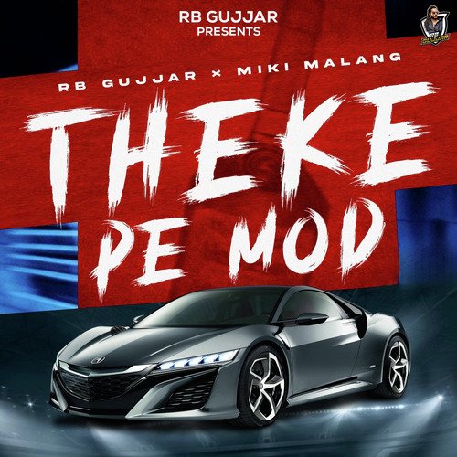 Theke Pe Mod RB Gujjar MP3 Download