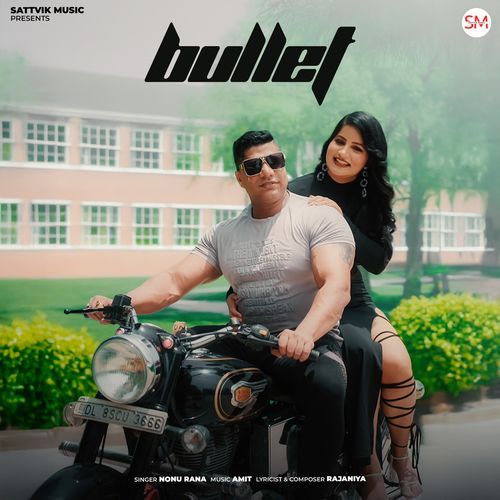 Bullet Nonu Rana MP3 Download