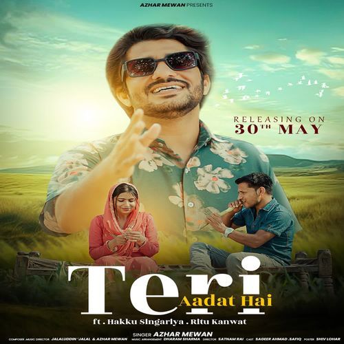 Teri Aadat Hai Azhar Mewan MP3 Download