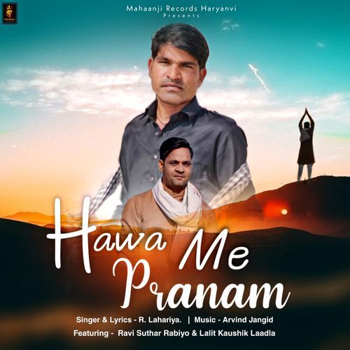 Hawa Me Pranam R Laheriya MP3 Download