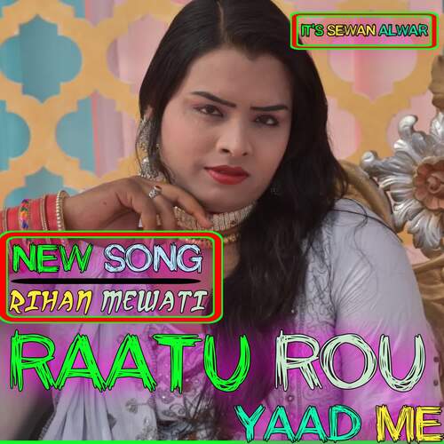 Raatu Rou yaad me Rihan Mewati MP3 Download