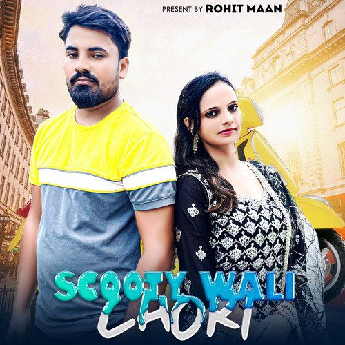 Scooty Wali Chori Rohit Maan MP3 Download