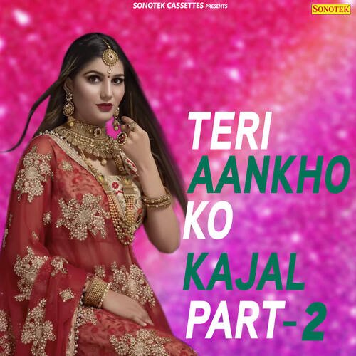Teri Aankho Ko Kajal Part 2 Veer Dahiya MP3 Download