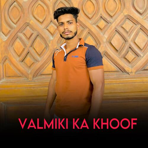 Valmiki ka khoof Lovely Valmiki MP3 Download