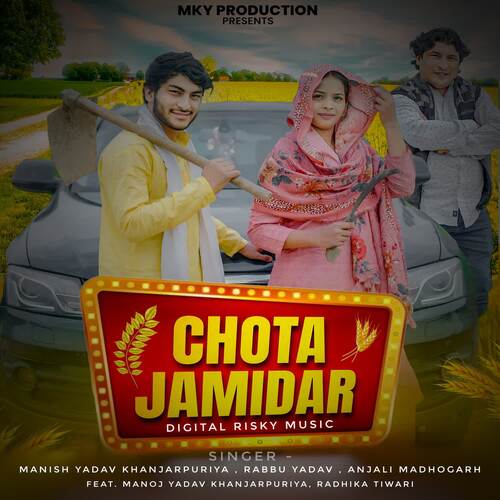 Chota Jamidar Manish Yadav Khanjarpuriya MP3 Download