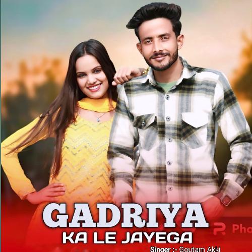 Gadriya ka le jayega Goutam Akki MP3 Download