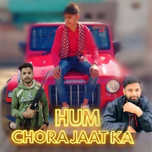 Hum Chora Jaat Ka Jeetu Huda MP3 Download