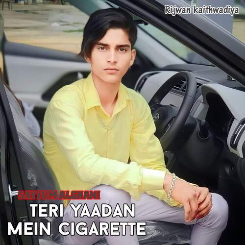 Teri yaadan Mein cigarette Sayyum Alghani MP3 Download
