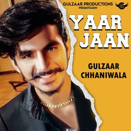 Yaar Jaan Gulzaar Chhaniwala MP3 Download