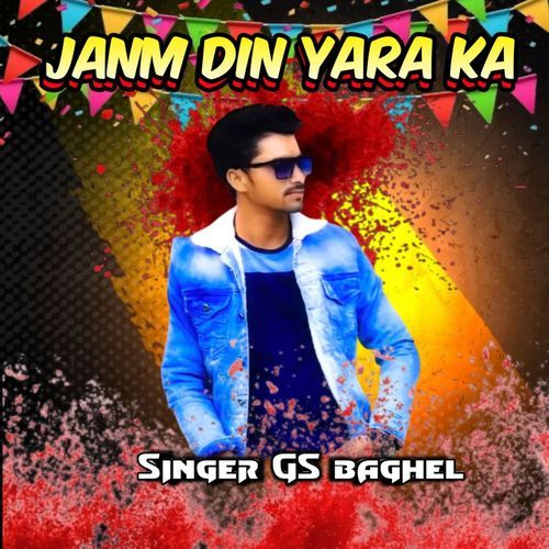 Janm Din Yara Ka G S Baghel MP3 Download
