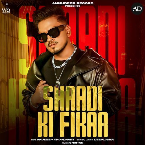 Shaadi Ki Fikar (feat. Anudeep Choudhary) Deep13Bhai MP3 Download