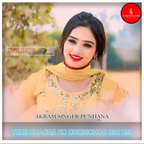 TERE CHACHA KO CHORICHOD SR1133 Akram Singer Punhana MP3 Download