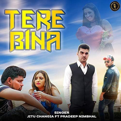 Tere Bina Jitu Changia MP3 Download