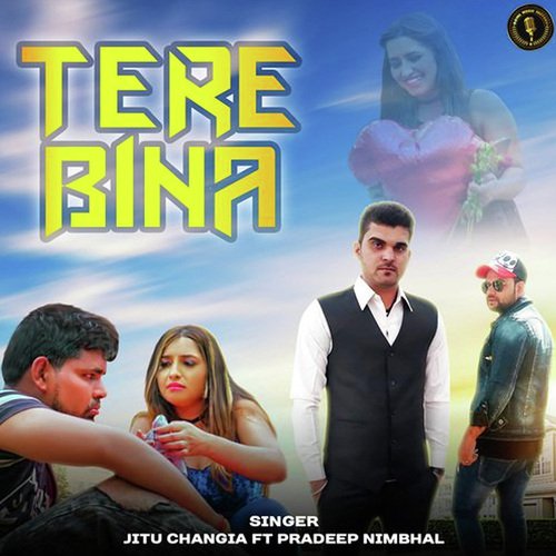 Tere Bina Jitu Changia MP3 Download