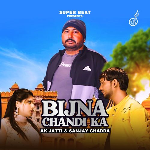 Bijna Chandi Ka Annu Kadyan (AK Jatti) MP3 Download