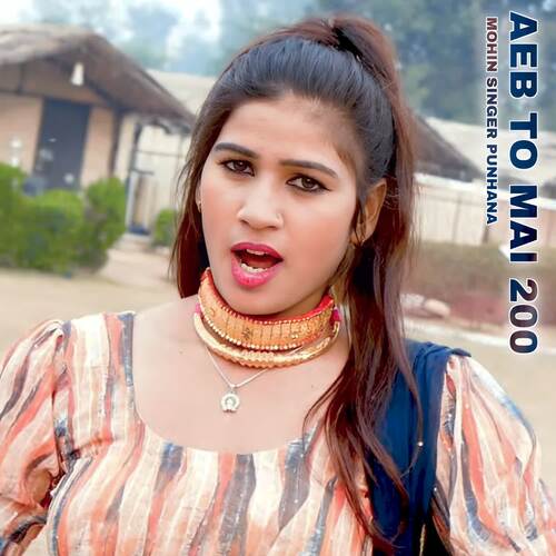 Aeb To Mai 200 Mohin Singer Punhana MP3 Download