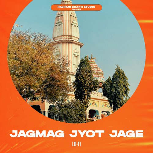 Jagmag Jyot Jage lofi Pankaj Sharma MP3 Download