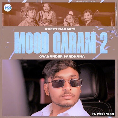 Mood Garam 2 Preet Nagar MP3 Download