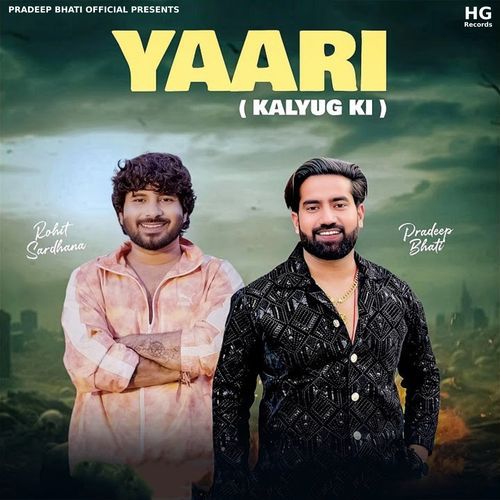Yaari Kalyug Ki Rohit Sardhana MP3 Download