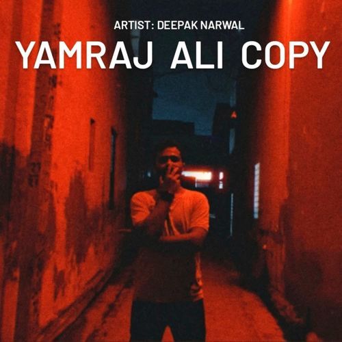 Yamraj Ali Copy Deepak Narwal MP3 Download