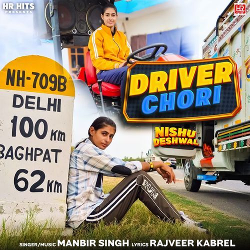 Driver Chori Nishu Deshwal Manbir Singh MP3 Download