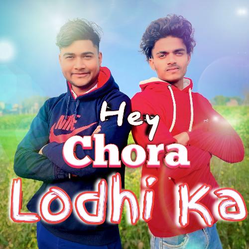 Hey Chora Lodhi Ka Pramod Rajput MP3 Download