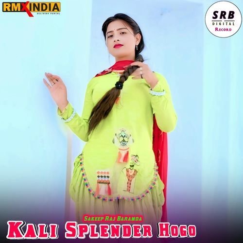 Kali Splender Hogo Sakeep Raj Baramda MP3 Download