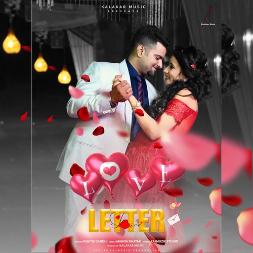 Love Letter Kshitiz Gandhi MP3 Download