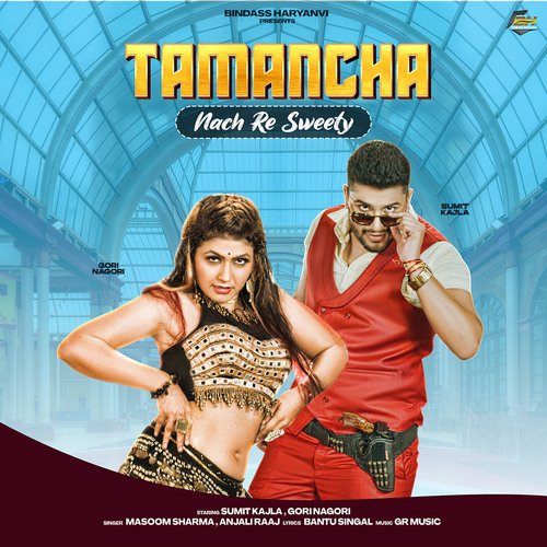 Tamancha Nach Re Sweety Sumit Kajla MP3 Download