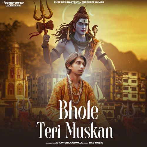 Bhole Teri Muskan S-Kay Chananwala MP3 Download