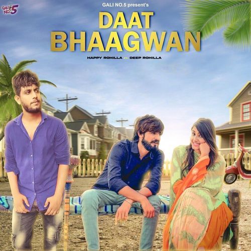 Daat Bhaagwan Happy Rohilla MP3 Download