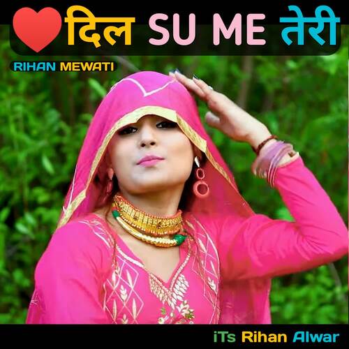 Dil Su Me Teri Rihan Mewati MP3 Download