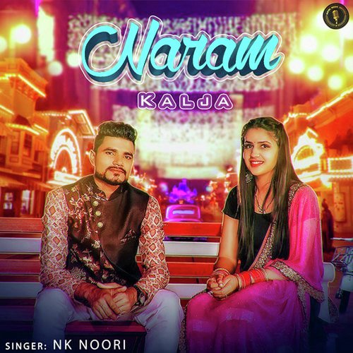 Naram Kalja Nk Noori MP3 Download