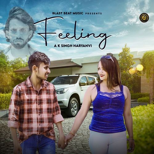Feeling (Feat. Naresh Tanwar, Rekha Sharma) AK Singh Haryanvi MP3 Download