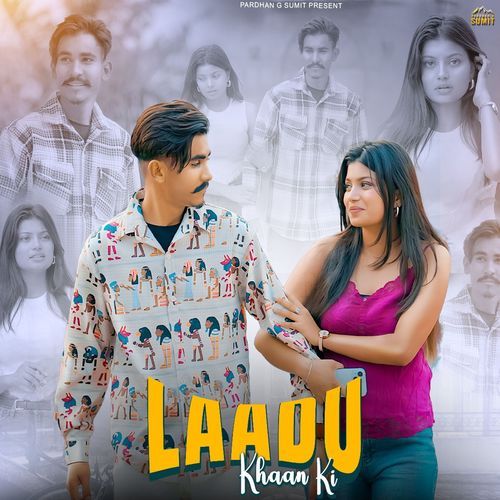 Laadu Khaan Ki Pardhan G Sumit MP3 Download